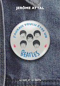 J'aurais voulu être un Beatles